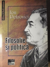 FILOSOFIE SI POLITICA - ION PETROVICI foto