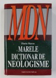 MDN - MARELE DICTIONAR DE NEOLOGISME de FLORIN MARCU , 2000 * MINIMA UZURA