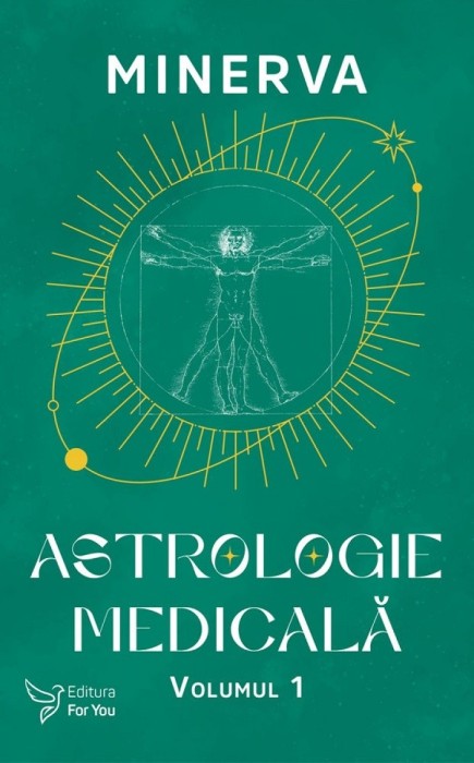 Astrologie Medicala Vol.1,Minerva - Editura For You