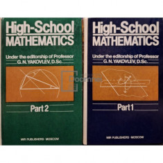 G. N. Yakovlev - High-school mathematics, 2 vol. (editia 1984)