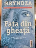 Fata din gheata de Robert Bryndza