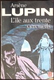 L'ILE AUX TRENTE CERCUEILS-ARSENE LUPIN-350325