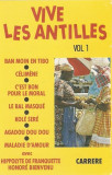 Caseta Hippolyte de Franquette, Honor&eacute; Bienvenu &lrm;&ndash; Vive Les Antilles Vol 1, Casete audio, Folk