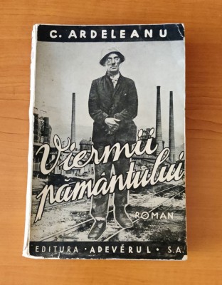 C. Ardeleanu - Viermii păm&amp;acirc;ntului (Ed. Adevărul - 1933) foto