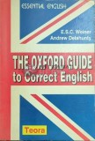 The Oxford guide to correct english - 1997 - E. S. C. Weiner ($E28)