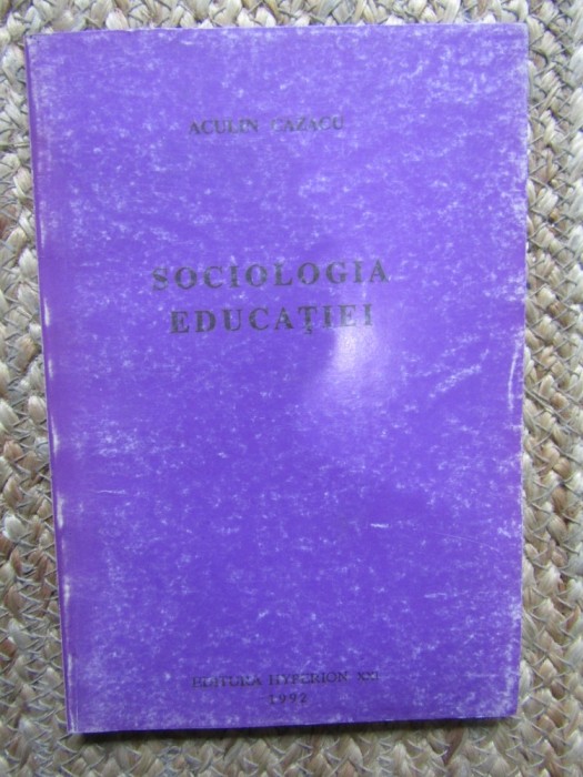 Aculin Cazacu - Sociologia educatiei