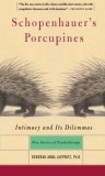 Schopenhauer&#039;s Porcupines: Intimacy and Its Dilemmas: Five Stories of Psychotherapy