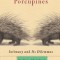 Schopenhauer&#039;s Porcupines: Intimacy and Its Dilemmas: Five Stories of Psychotherapy
