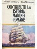 Nicolae Bardeanu - Contributii la istoria Marinei Romane (Editia: 1979)