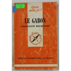 LE GABON par JACQUELLINE BOUQUEREL , 1970