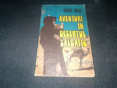 KARL MAY - AVENTURI IN DESERTUL SALBATIC foto