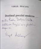 Destinul poeziei moderne / Virgil Diaconu cu dedicatia autorului