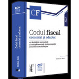 Codul fiscal comentat si adnotat cu legislatie secundara si complementara jurisprudenta si norme metodologice &ndash; 2022