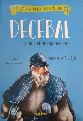 Decebal si un solomonar misterios - Simona Antonescu foto