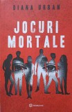 Jocuri Mortale - Diana Urban - Roman Beletristica Bookzone 2022, 446 pagini