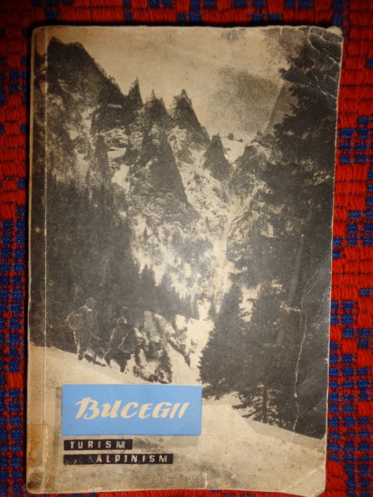 Bucegii / turism - alpinism - Em,Cristea , N.Dimitriu / carte monografie montana, harta, ilustratii, trasee alpine , geografie, 374 pagini