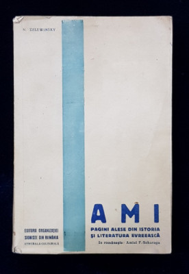 AMI - PAGINI ALESE DIN ISTORIA SI LITERATURA EVREEASCA de N. ZELEWINSKY , 1937 foto