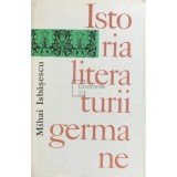 Mihai Isbasescu - Istoria literaturii germane (Editia: 1968)