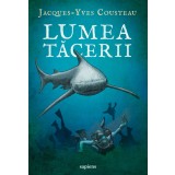 Lumea tăcerii - Jacques-Yves Cousteau