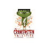 A Crankenstein Valentine