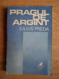 Iulius Preda - Pragul de argint