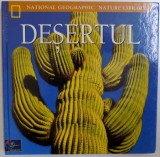 NATIONAL GEOGRAPHIC NATURE LIBRARY - DESERTUL de MARFE FERGUSON DELANO , 2002