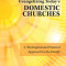 Evangelizing Today&#039;s Domestic Churches: A Theological and Pastoral Approach to the Family