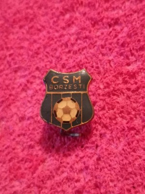 Insigna fotbal - CSM BORZESTI foto