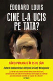 Cine l-a ucis pe tata? - Edouard Louis