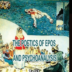 The Poetics of Epos and Psychoanalysis