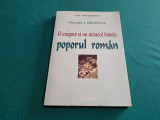 O ENIGMĂ ȘI UN MIRACOL ISTORIC: POPORUL ROM&Acirc;N / GHEORGHE I. BRĂTIANU / 2000 *