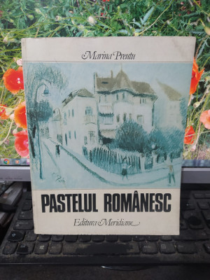 Pastelul rom&amp;acirc;nesc, Marina Preutu, editura Meridiane, București 1984, 116 foto