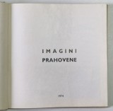 IMAGINI PRAHOVENE ALBUM DE PREZENTARE , 1974