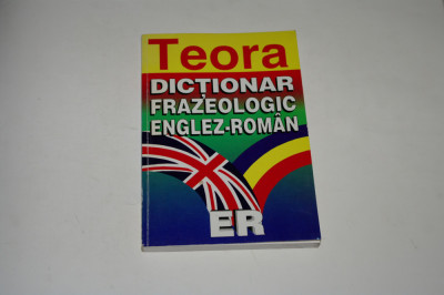 Dictionar frazeologic englez roman - Nicolescu - TEORA foto