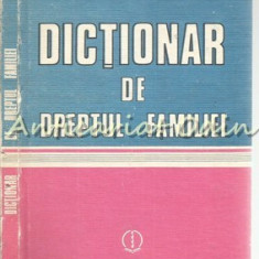 Dictionar De Dreptul Familiei - Gheorghe Grigore, Constantin Pirlea