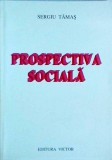 Sergiu Tamas - Prospectiva sociala