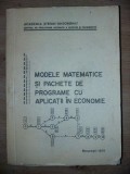 Modele matematice si pachete de programe cu aplicatii in economie