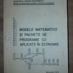 Modele matematice si pachete de programe cu aplicatii in economie