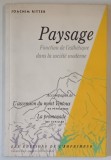 PAYSAGE , FONCTION DE L &#039;ESTHETIQUE DANS LA SOCIETE MODERNE par JOACHIM RITTER , 1997