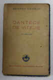 CANTECE DE VITEJIE - versuri de GEORGE COSBUC , 1941