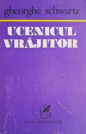 Ucenicul vrajitor - Gheorghe Schwartz
