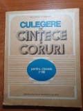 Culegere Cantece si Coruri Clasele 1-8 (1983) Partituri Muzica
