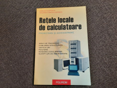 RETELE LOCALE DE CALCULATOARE PROIECTARE SI ADMINISTRARE ADRIAN MUNTEANU foto