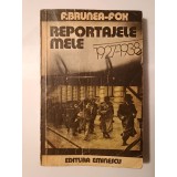 F. Brunea-Fox - Reportajele mele 1927-1938