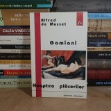 ALFRED DE MUSSET - GAMIANI SAU NOAPTEA PLACERILOR , IASI , 1995 *