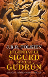 Legenda lui Sigurd și a lui Gudr&uacute;n - Hardcover - J.R.R. Tolkien - RAO