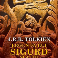 Legenda lui Sigurd și a lui Gudrún - Hardcover - J.R.R. Tolkien - RAO
