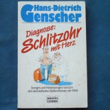 Cumpara ieftin DIAGNOSE: SCHLITZOHR MIT HERZ - HANS-DIETRICH GENSCHER