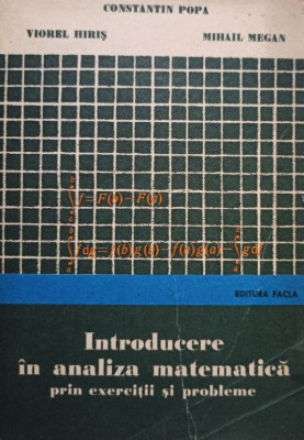 Constantin Popa - Introducere in analiza matematica prin exercitii si probleme (editia 1976) foto