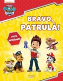 Patrula Catelusilor. Bravo patrula! Carte cu autocolante - Litera